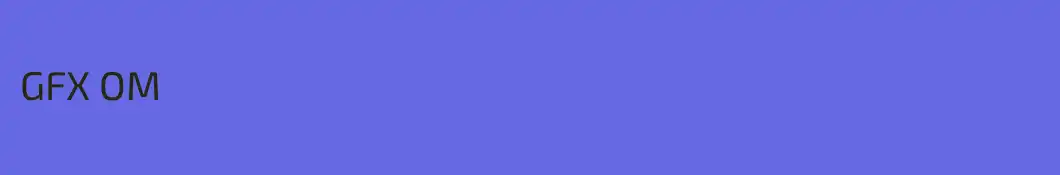 GFX OM